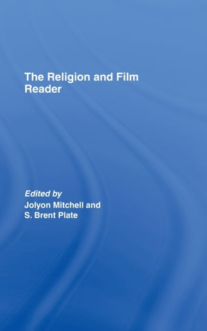 The Religion and Film Reader