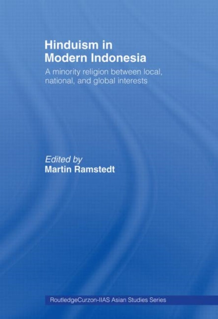 Book cover of: Hinduism in Modern Indonesia. By: M. Ramstedt