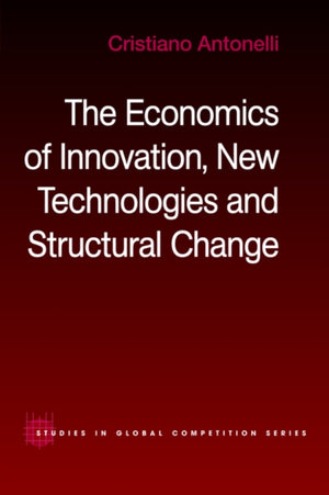 Economics of Innovation, New Technologies and Structural Change