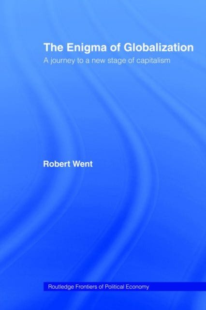 Book cover of: Enigma of Globalization. By: Robert Went