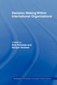 Book cover of: Decision Making Within International Organisations