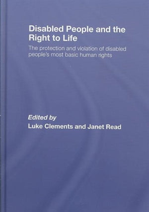 Disabled People and the Right to Life