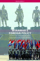 Book cover of: Myanmar's Foreign Policy. By: Jurgen Haacke