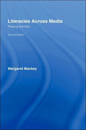 Literacies Across Media
