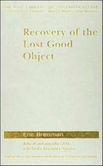 Book cover of: Recovery of the Lost Good Object. By: Eric Brenman