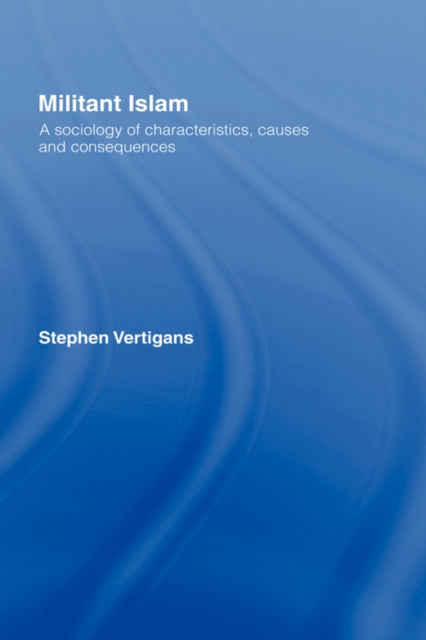 Book cover of: Militant Islam. By: Stephen Vertigans, Steph Vertigans