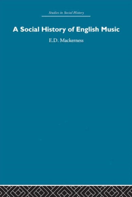 Book cover of: Social History of English Music. By: Mackerness