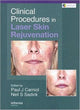 Book cover of: Clinical Procedures in Laser Skin Rejuvenation