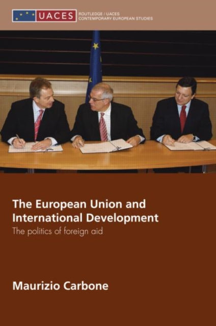 Book cover of: European Union and International Development. By: Maurizio Carbone, Maurizi Carbone