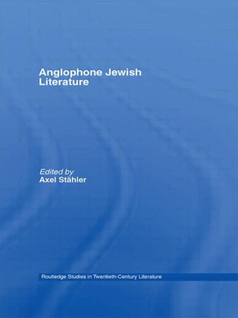 Book cover of: Anglophone Jewish Literature