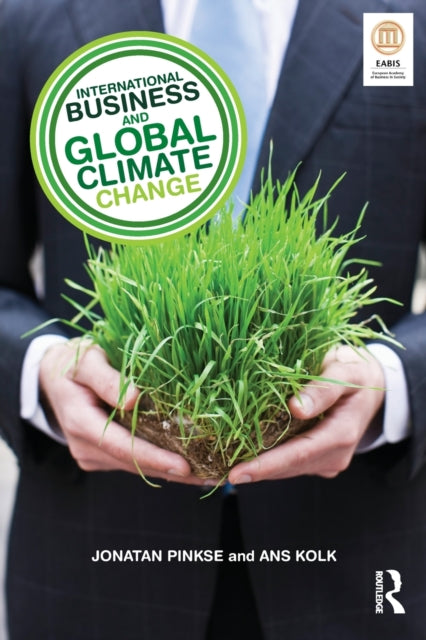 Book cover of: International Business and Global Climate Change. By: Ans Kolk