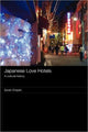 Book cover of: Japanese Love Hotels. By: Sarah Chaplin