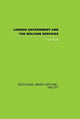 Book cover of: London Government and the Welfare Services. By: S. K. Ruck