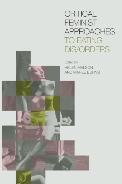 Book cover of: Critical Feminist Approaches to Eating Dis/Orders