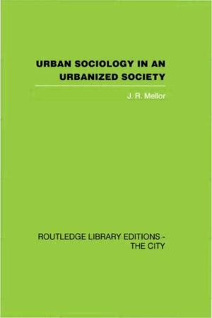 Urban Sociology and Urbanized Society