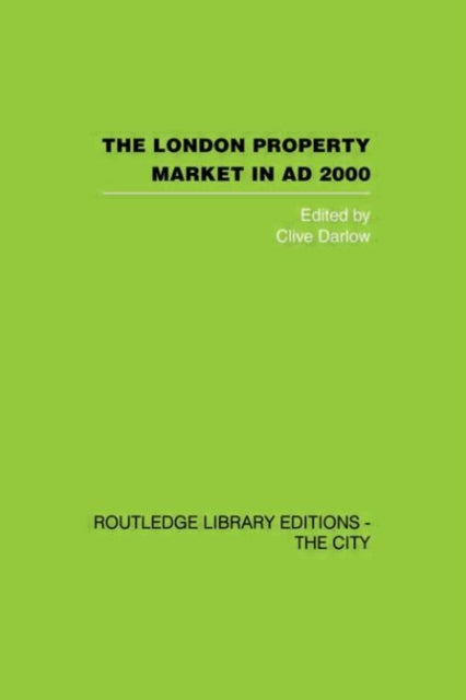 Book cover of: London Property Market in AD 2000. By: C Darlow
