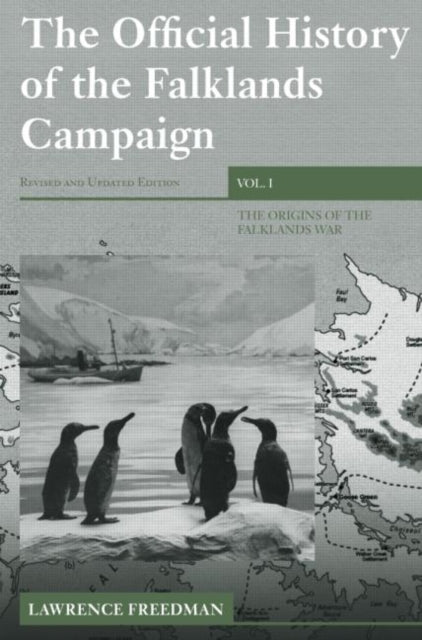 Book cover of: Official History of the Falklands Campaign, Volume 1. By: Freedman, Lawrence Freedman