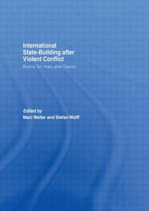 Internationalized State-Building after Violent Conflict