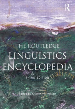 The Routledge Linguistics Encyclopedia