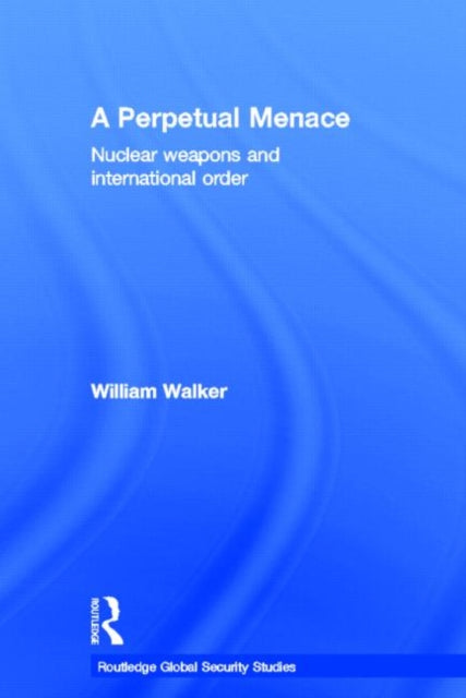 Book cover of: Perpetual Menace. By: Walker, William, William Walker