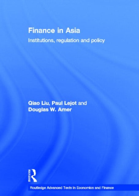 Book cover of: Finance in Asia. By: Qiao Liu