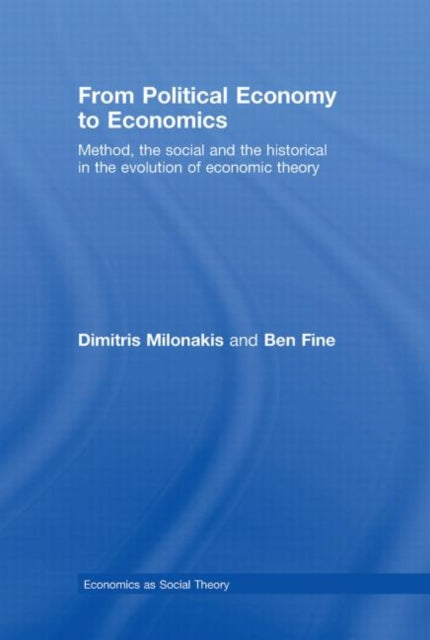 Book cover of: From Political Economy to Economics. By: Ben Fine, Dimitris Milonakis
