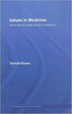 Book cover of: Values in Medicine. By: Donald Evans, Evans, Donald