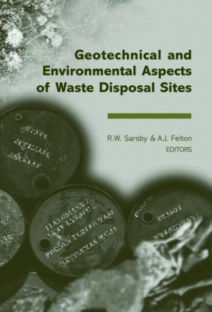 Book cover of: Geotechnical and Environmental Aspects of Waste Disposal Sites