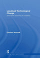 Book cover of: Localised Technological Change. By: Crist Antonelli, Cristiano Antonelli