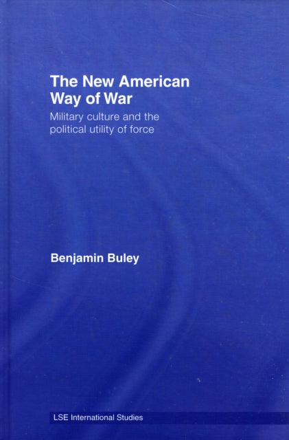 Book cover of: New American Way of War. By: Benjamin Buley, Ben Buley