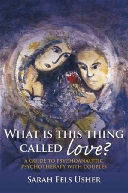 Book cover of: What is This Thing Called Love?. By: Sarah Fels Usher, Usher