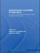 Book cover of: Globalization and WMD Proliferation. By: James A Russell