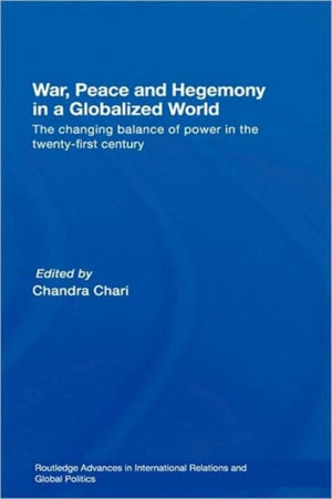 War, Peace and Hegemony in a Globalized World