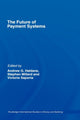 Book cover of: Future of Payment Systems. By: Haldane et al
