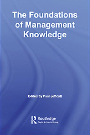 Foundations of Management Knowledge