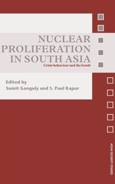 Book cover of: Nuclear Proliferation in South Asia. By: Sumit Ganguly: