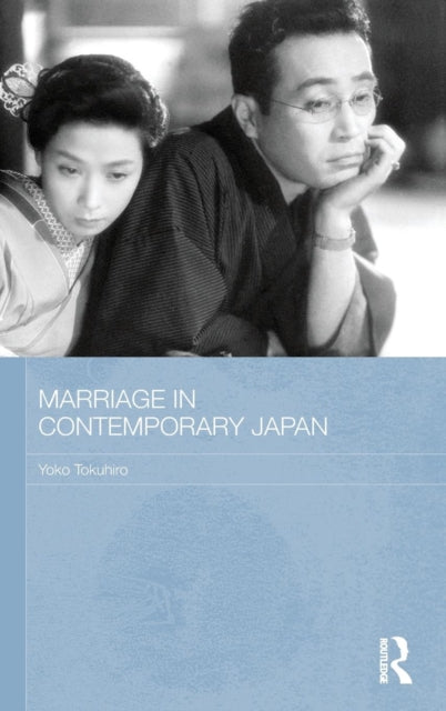 Book cover of: Marriage in Contemporary Japan. By: Yoko Tokuhiro