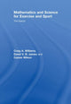 Book cover of: Mathematics and Science for Exercise and Sport. By: Craig Williams, Craig A. Williams