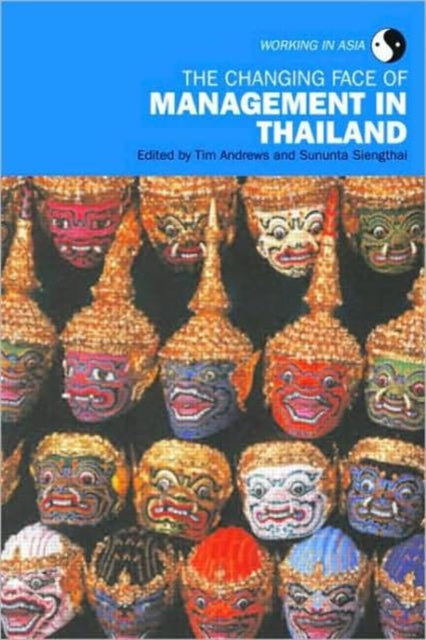 Book cover of: Changing Face of Management in Thailand. By: Tim Andrews: Su