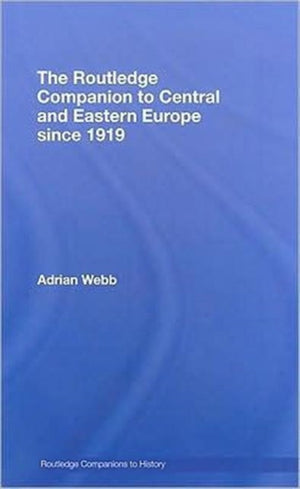 Routledge Companion to Central and Eastern Europe since 1919