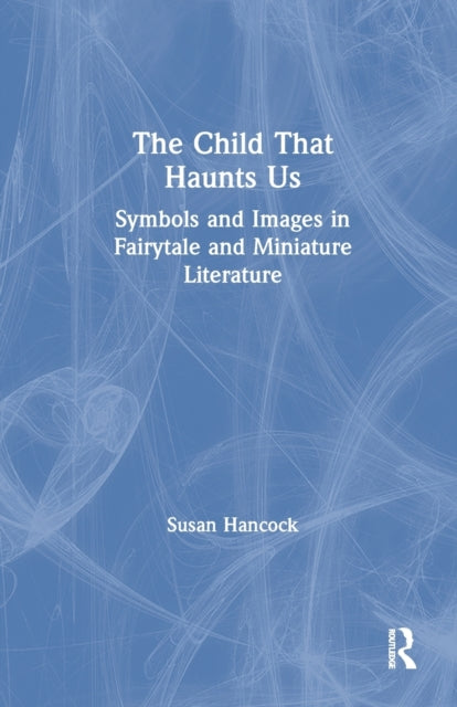 Book cover of: Child That Haunts Us. By: Susan Hancock