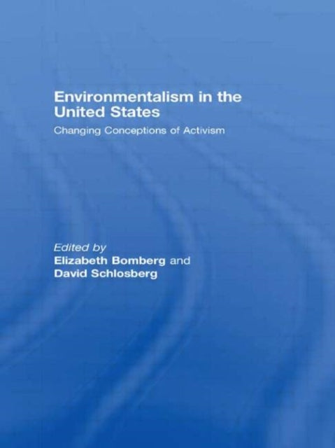 Book cover of: Environmentalism in the United States. By: Elizabeth Bombe
