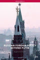 Book cover of: Russian Foreign Policy Beyond Putin. By: Eugene B. Rumer, Eugene Rumer