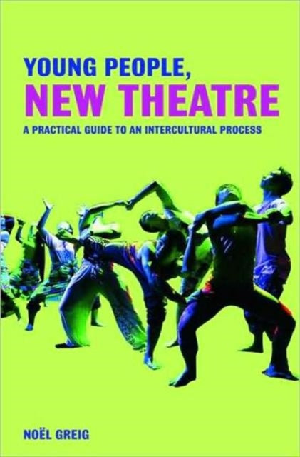 Book cover of: Young People, New Theatre. By: Noel Greig, Noël Greig