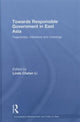 Book cover of: Towards Responsible Government in East Asia