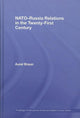 Book cover of: NATO-Russia Relations in the Twenty-First Century. By: Aurel Braun