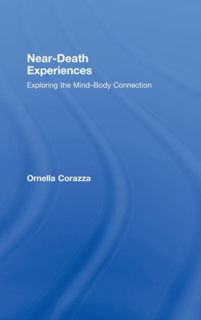 Book cover of: Near-Death Experiences. By: Dr Ornella Corazza