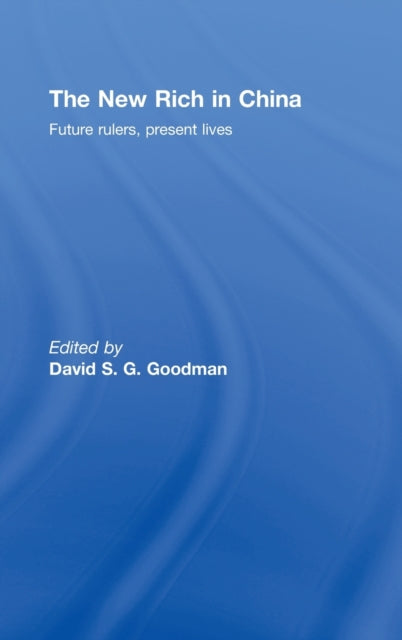 Book cover of: New Rich in China. By: DAVID GOODMAN