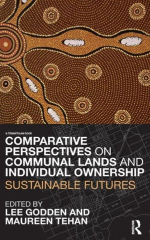 Comparative Perspectives on Communal Lands and Individual Ownership