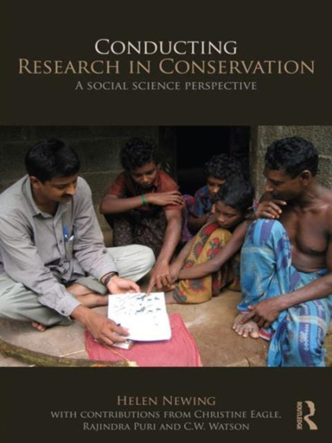 Book cover of: Conducting Research in Conservation. By: Helen Newing